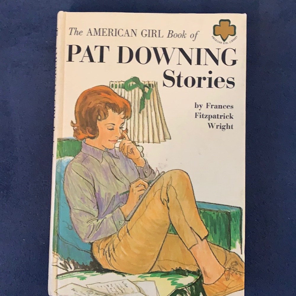 The American girl book of Pat Downing stories by Francis Fitzpatrick Wright